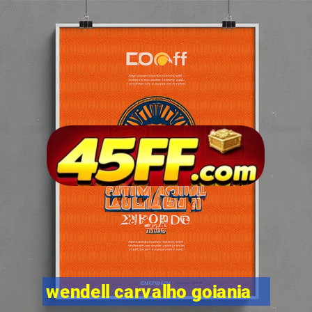 wendell carvalho goiania